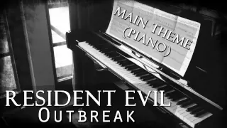 Resident Evil Outbreak Main Theme (Piano Version)