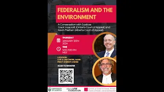 Federalism & the Environment: Fireside Chat w/ Justices Huscroft & Feehan