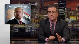 Trump & Syria: Last Week Tonight with John Oliver (HBO)