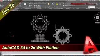 AutoCAD How To Flatten 3D to 2D