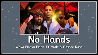 [THAISUB] No Hands -Waka Flocka Flame Ft. Wale & Roscoe Dash. (แปลเนื้อเพลง)