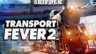 РЕЛИЗ ИГРЫ! ТРАНСПОРТНАЯ ИМПЕРИЯ ГЛОБАЛЬНЫХ МАСШТАБОВ ► TRANSPORT FEVER 2 [1440p]