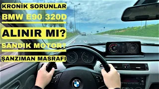 BMW E90 ALINIR MI! | KRONİK PROBLEMLER | NEDEN ALINMAZ? | MASRAFLI MI? |