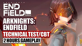 Arknights: Endfield Technical Test 2 Hours Full Gameplay | CBT Story Walkthrough & Combat Footage