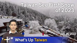 What's Up Taiwan – News at 14:00, January 25, 2023