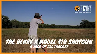 The Henry X Model 410 Shotgun! "A Jack of all trades?"  #HUNTWITHAHENRY