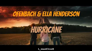 Ofenbach & Ella Henderson - Hurricane [TRADUÇÃO]