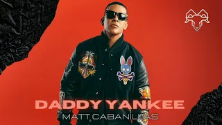 MIX DADDY YANKEE  - DJ  MATT CABANILLAS (EXITOS)