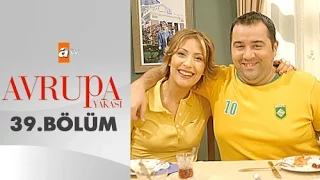 Avrupa Yakası 39. Bölüm - atv