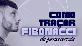 COMO TRAÇAR FIBONACCI DA FORMA CORRETA