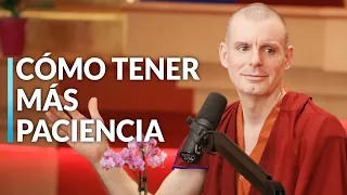 Cómo tener más paciencia, los recursos para controlar la ira - Lama Rinchen Gyaltsen