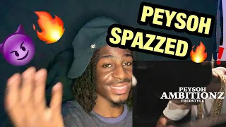 Peysoh - Ambitionz Freestyle REACTION!!!!