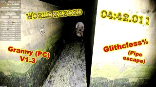 World Record!!! Granny (PC) V1.3 Glitchless% on Pipe escape (04:42.011)