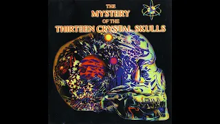 The Mystery Of The Thirteen Crystal Skulls (2001) PSY TRANCE