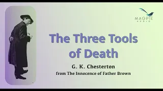 The Three Tools of Death by G. K. Chesterton from The Innocence of Father Brown read by Greg Wagland