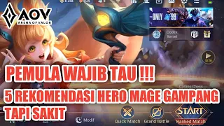 5 REKOMENDASI HERO MAGE YANG GAMPANG TAPI SAKIT DI AOV - ARENA OF VALOR INDONESIA