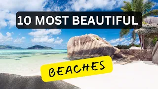 10 Most Beautiful Beaches in the World to visit - Travel Video - wonderful places #travel  #beach