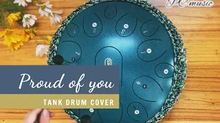 Proud of you - Fiona Fung | Tank drum/ steel tongue drum cover with tabs | PC music