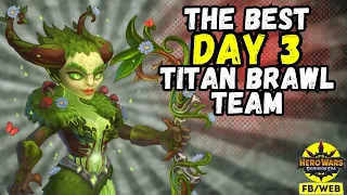 The Best Titan Brawl Team Day 3 | Hero Wars Dominion Era