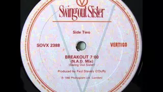 Swing Out Sister - Breakout (The N.A.D. Mix)