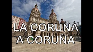 La Coruña/A Coruña (Galicia)