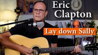 Eric Clapton - Lay down Sally - Acoustic Guitar Cover - by Erez Gross