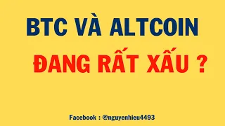 PHÂN TÍCH BITCOIN HÔM NAY VÀ CẬP NHẬT THỊ TRƯỜNG CRYPTO | BTC VÀ ALTCOIN ĐANG RẤT XẤU ?