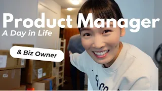 day in life as a product manager + small business owner, struggles with work + biz, time management