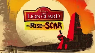 The Lion Guard: THE RISE OF SCAR TRAILER
