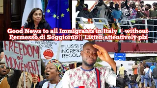 Good News to all Immigrants in Italy🇮🇹 without Permesso di Soggiorno|| Listen attentively plz