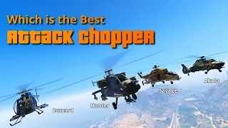 GTA V Online Which is the Best Attack Chopper | Buzzard Akula Hunter Savage