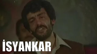 İsyankar - Eski Türk Filmi Tek Parça