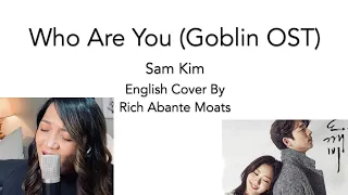 샘김 Who Are You (Sam Kim) - cover by Rich Abante Moats - OST Guardian/Goblin