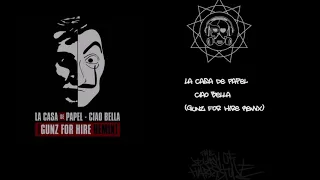 La Casa De Papel - Ciao Bella (Gunz For Hire Remix)