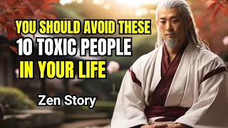 You Should Avoid These 10 Toxic People In Your Life - zen story