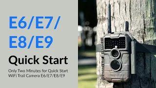 Only Two minutes for Quick Start WiFi Trail Camera E6/E7/E8/E9 |GardePro |how to|Quick Start