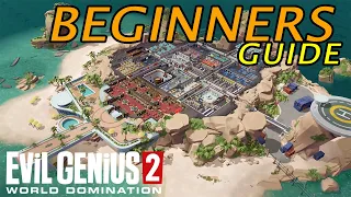 EVIL GENIUS 2 - Essential Guide for Beginners - Tutorial || Base Builder Strategy Simulation
