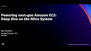 AWS re:Invent 2021 - Powering next-gen Amazon EC2: Deep dive on the Nitro System