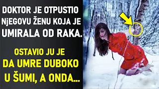 BOLESNU ŽENU OD RAKA IZBACIO JE DUBOKO U ŠUMI DA BI UMRLA. POBELEO JE KAD JU JE VIDEO ŽIVU I ZDRAVU!