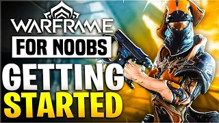 Getting Started On Your Warframe Journey In 2023 - Beginners Guide | Warframe For Noobs