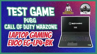 Test game Laptop Gaming EVOO EG-LP4-BK - PUBG - Call Of Duty Warzone