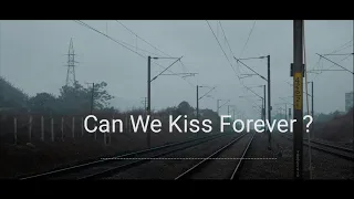 Can We Kiss Forever? ~ Kina (Lyrics ) ft. Anriana froenza