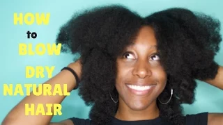 How to Blow Dry Natural Hair | Type 4C,B,A Natural Hair