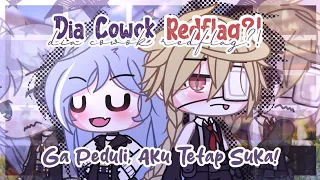 Dia Cowok Redflag?!🚩 Gak Peduli, Aku Tetap Suka😼‼️《Glmm Indonesia》《Gacha Life Indonesia》