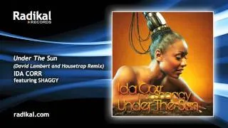 Ida Corr feat. Shaggy - Under The Sun (Dave Lambert & Housetrap Remix)