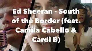 Ed Sheeran - South of the Border (feat. Camila Cabello & Cardi B) Lyrics