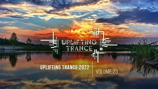 UPLIFTING TRANCE 2022 VOL. 23 [FULL SET]