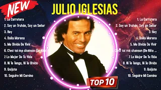 Top Hits Julio Iglesias 2024 ~ Mejor Julio Iglesias lista de reproducción 2024