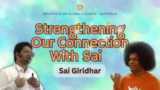 🔴 Strengthening Our Connection With Sai | VIC Satsang | Sai Giridhar | #satsang #experiences