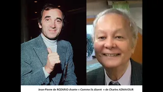 "Comme ils disent" de Charles AZNAVOUR par Jean-Pierre de ROZARIO